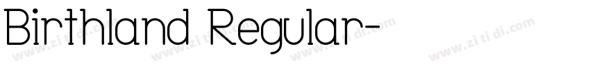 Birthland Regular字体转换